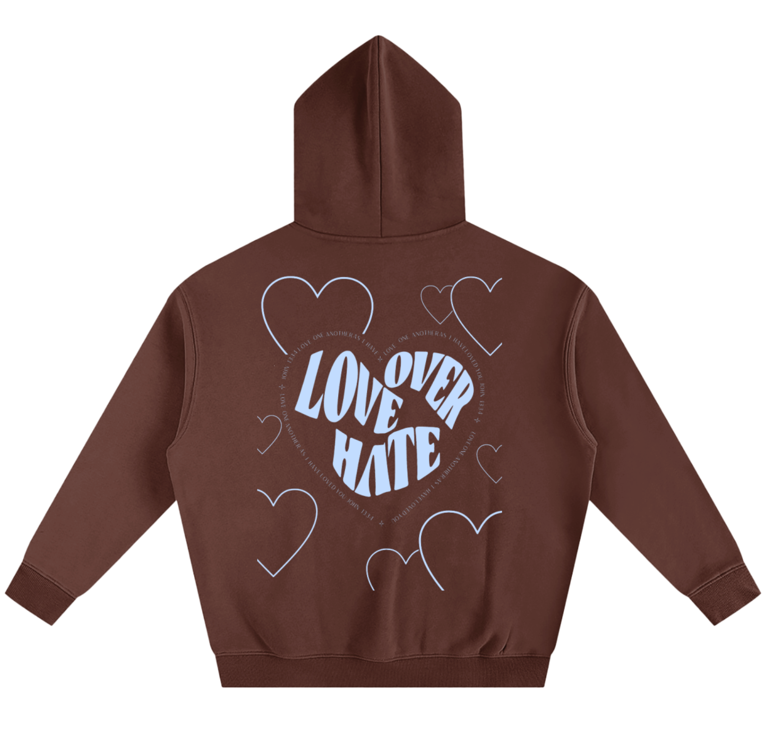 Love Over Hate - Chocolate Brown